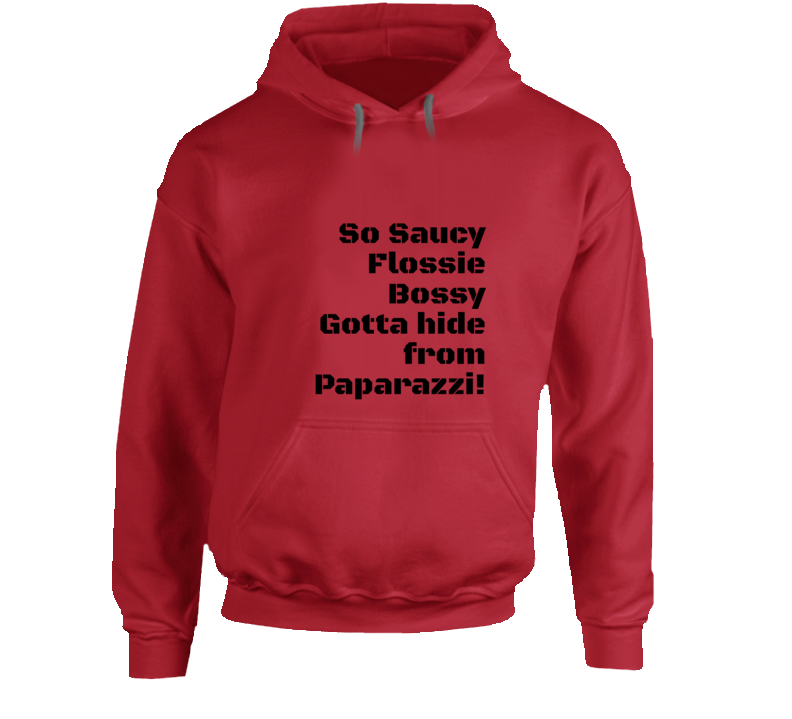 So Saucy Flossie Bossy Hoodie