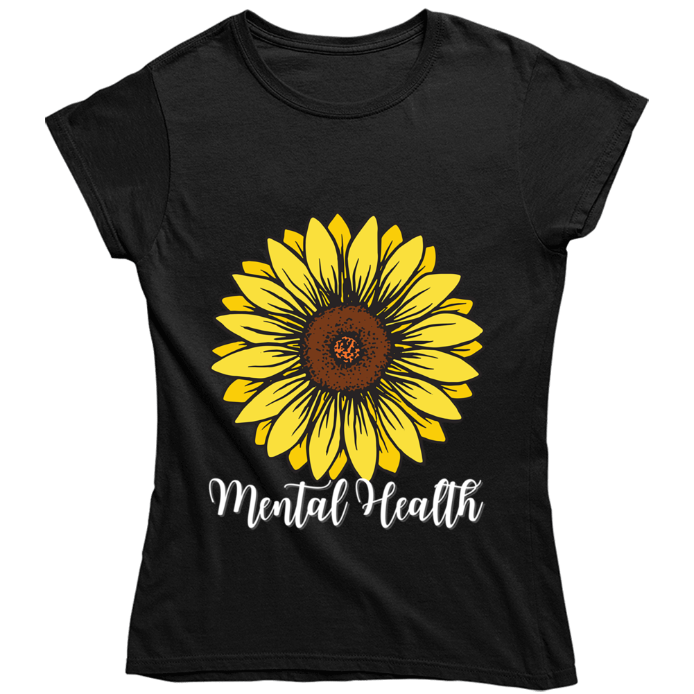 Mental Health Sunflower Ladies T Shirt