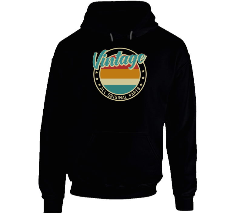 Vintage All Original Parts T-Shirt, Sweatshirt, and Hoodie