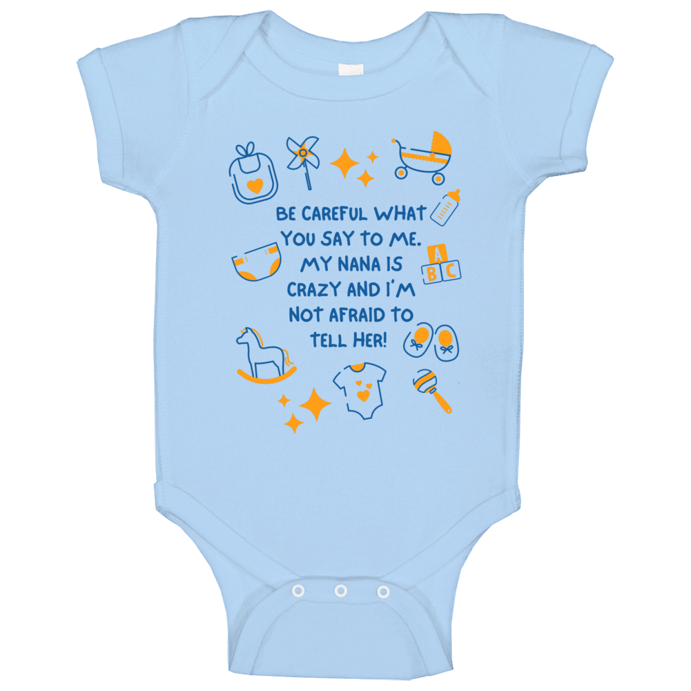 Be Careful What You Say To Me Light Blue Baby One Piece, Newborn to 24 months