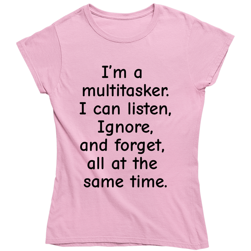 Multi Tasker Ladies T Shirt