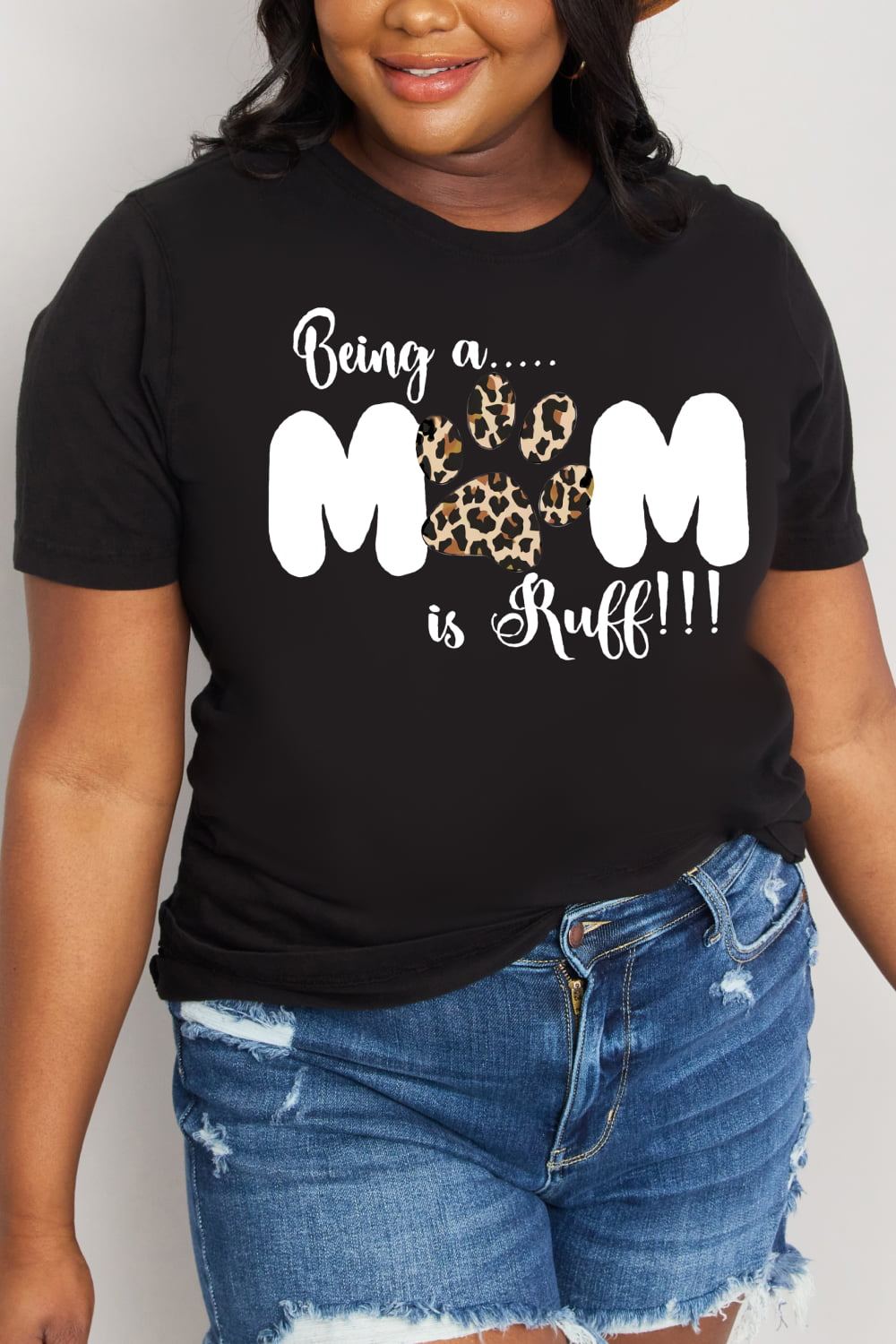 Uylees Boutique Simply Love Full Size BEING A MOM IS RUFF Graphic Cotton Tee