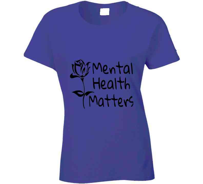 Mental Health Matters Ladies T Shirt