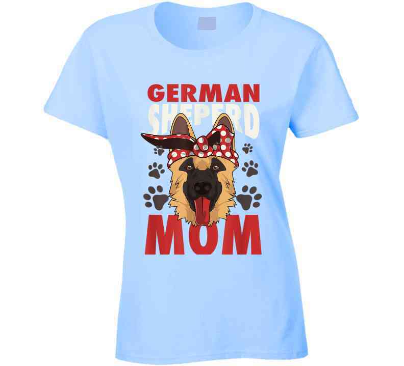 German Shepherd Mom Ladies T Shirt