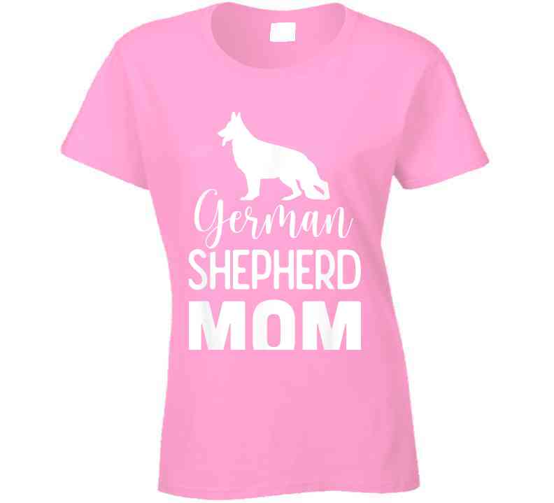 German Shepherd Mom Ladies T Shirt
