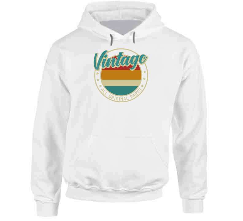 Vintage All Original Parts T-Shirt, Sweatshirt, and Hoodie