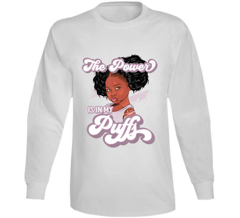 The Power Is In My Puffs Ladies T Shirt and Hoodie