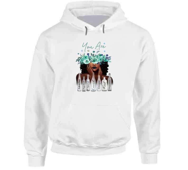 You Are Ladies T Shirt