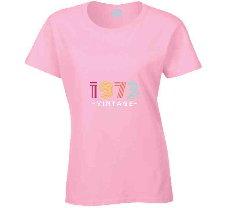 Vintage 1973 Ladies T Shirt, Hoodie, and Sweatshirt