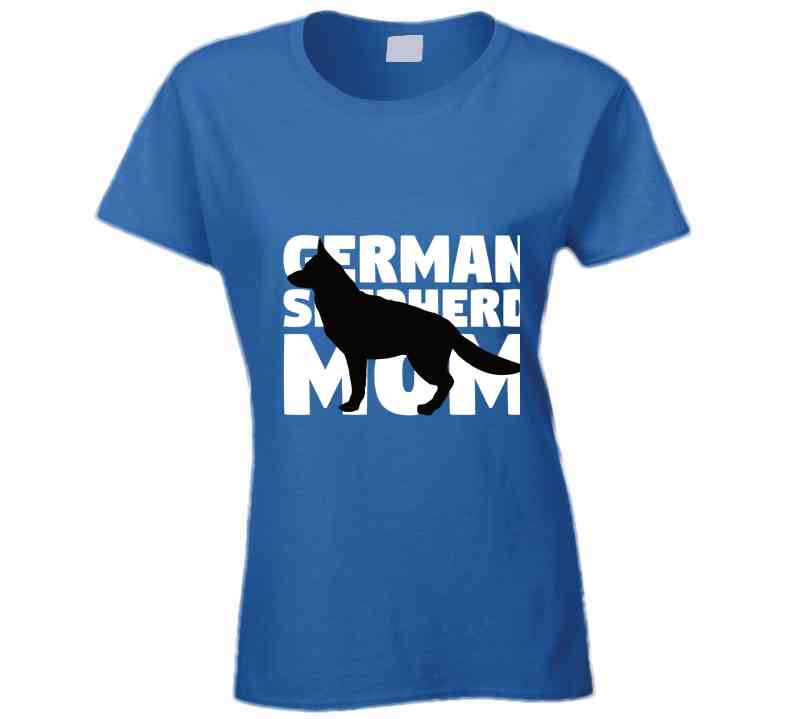 German Shepherd Mom Ladies T Shirt