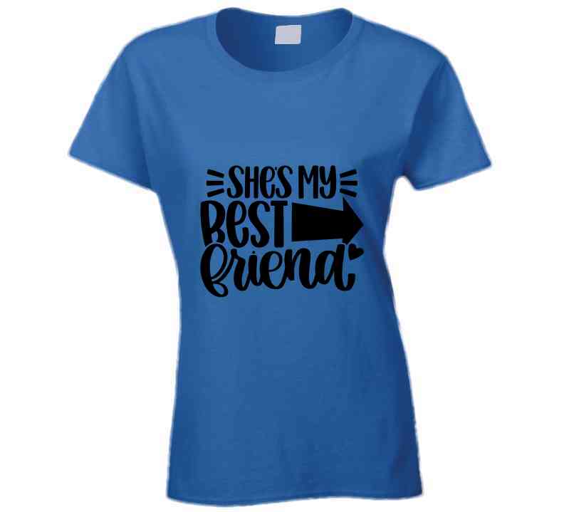 She's My Best Friend - Left Ladies T Shirt and Hoodie