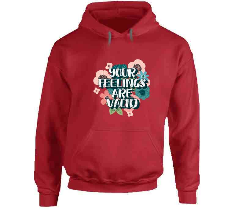 Your Feelings Are Valid Ladies T Shirt