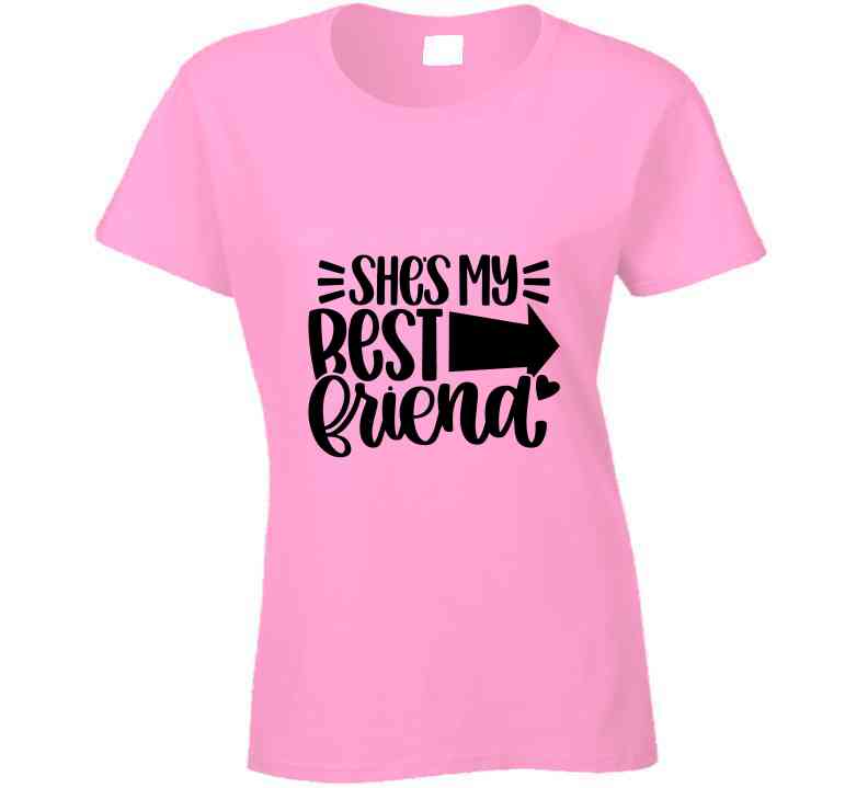 She's My Best Friend - Left Ladies T Shirt and Hoodie