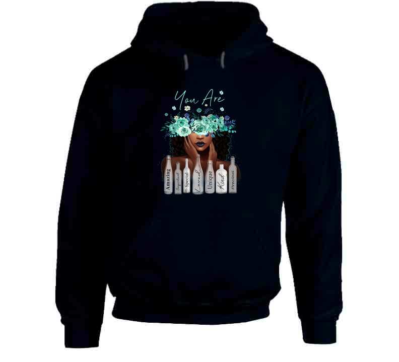 You Are Ladies T Shirt