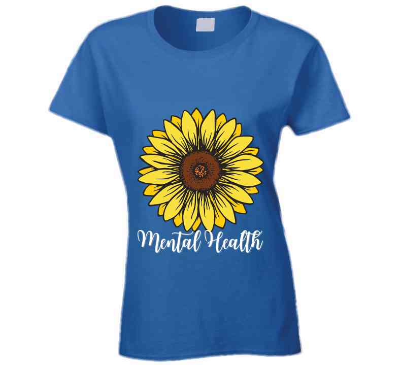 Mental Health Sunflower Ladies T Shirt