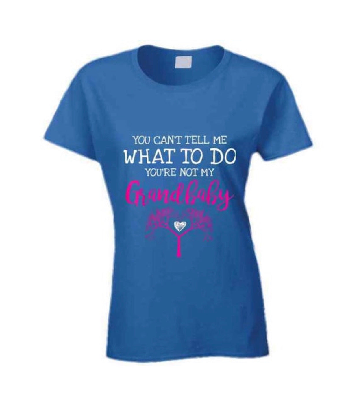 You Can't Tell Me What To Do - Family Tree Ladies T Shirt