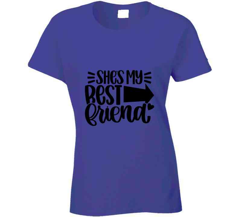 She's My Best Friend - Left Ladies T Shirt and Hoodie