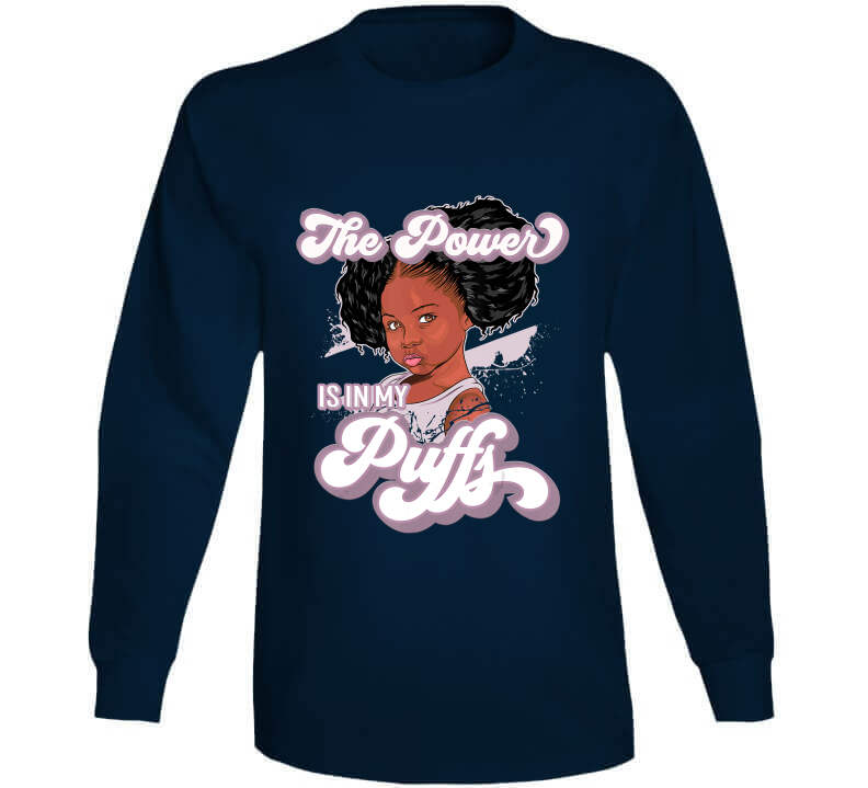 The Power Is In My Puffs Ladies T Shirt and Hoodie