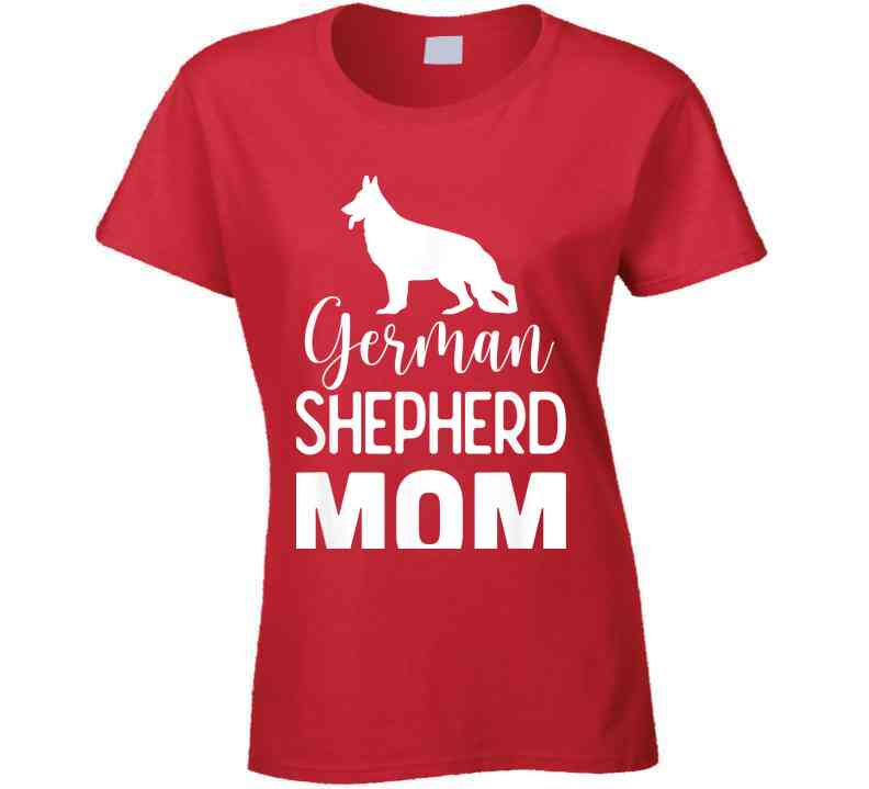 German Shepherd Mom Ladies T Shirt