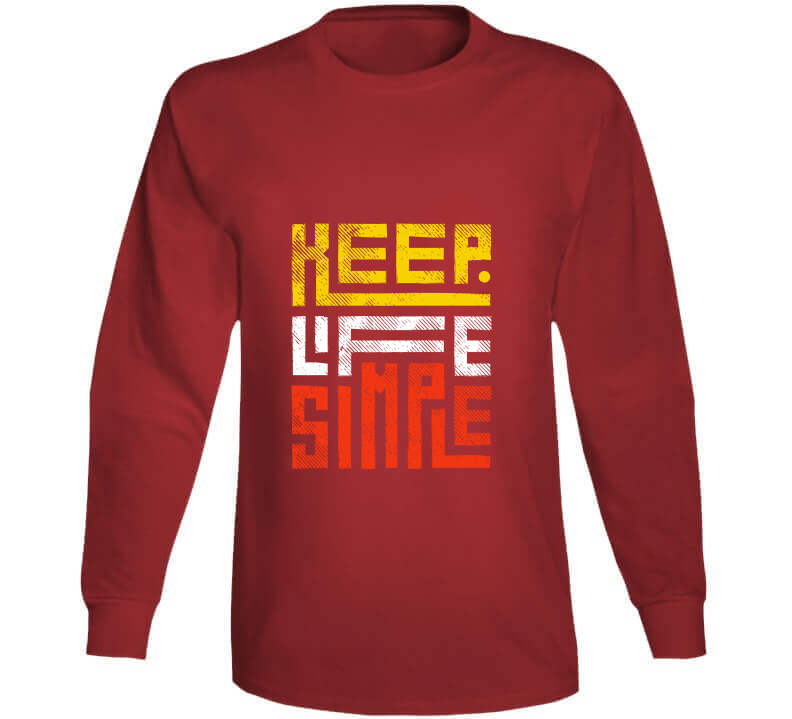 Keep Life Simple Ladies T Shirt, Hoodies, and Sweatshirts
