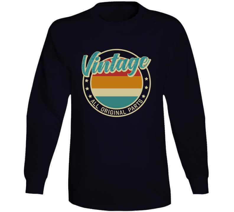 Vintage All Original Parts T-Shirt, Sweatshirt, and Hoodie