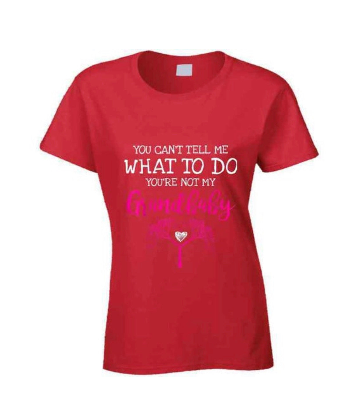 You Can't Tell Me What To Do - Family Tree Ladies T Shirt