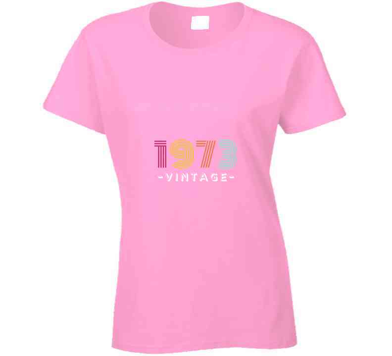 Vintage 1973 Ladies T Shirt, Hoodie, and Sweatshirt