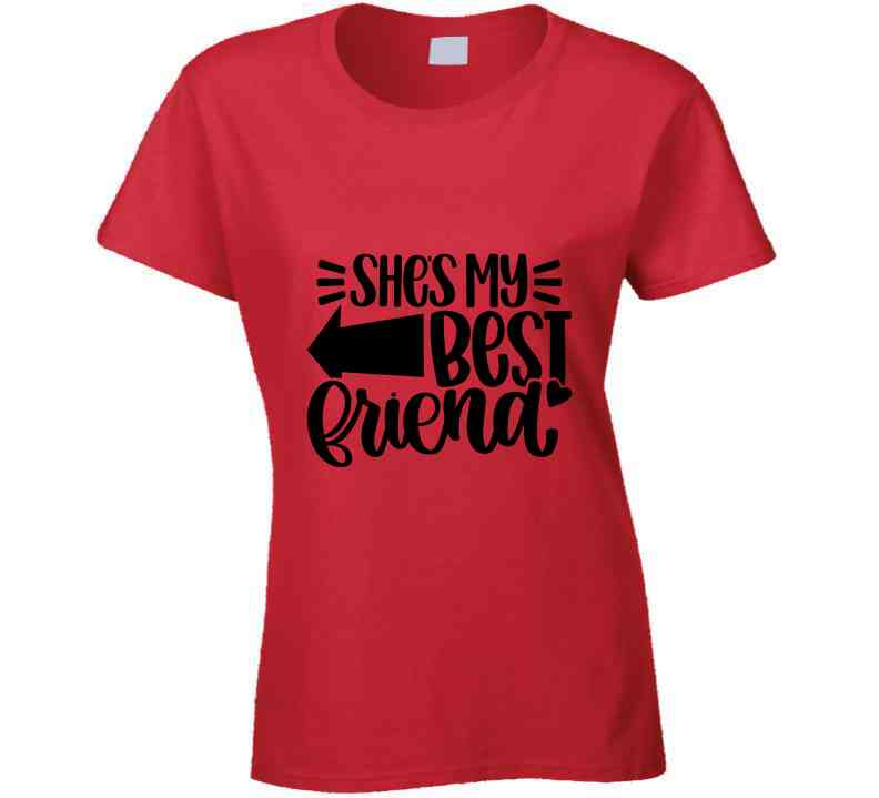 She's My Best Friend - Right Ladies T Shirt and Hoodie