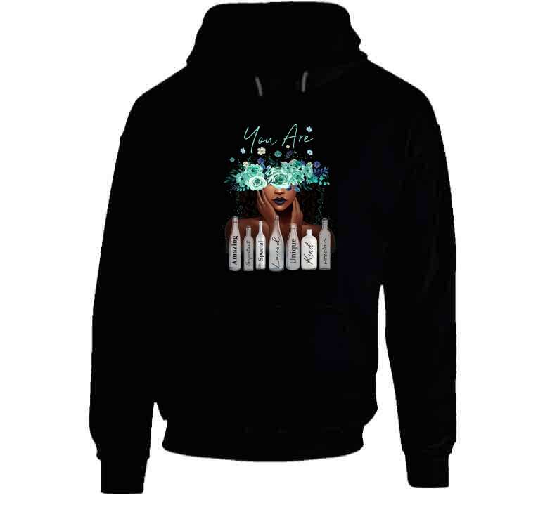 You Are Ladies T Shirt