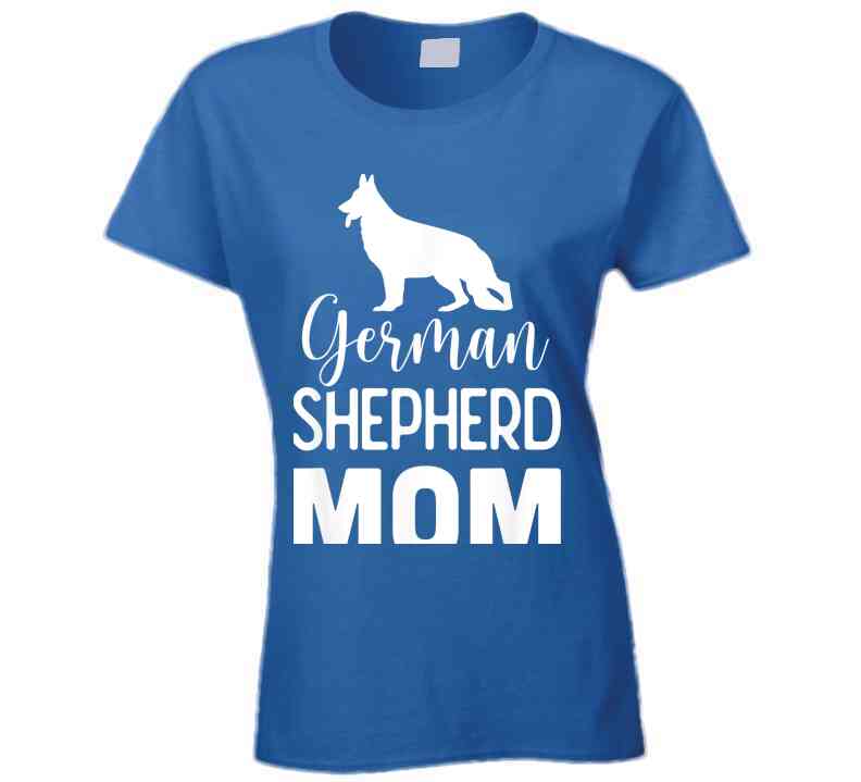 German Shepherd Mom Ladies T Shirt