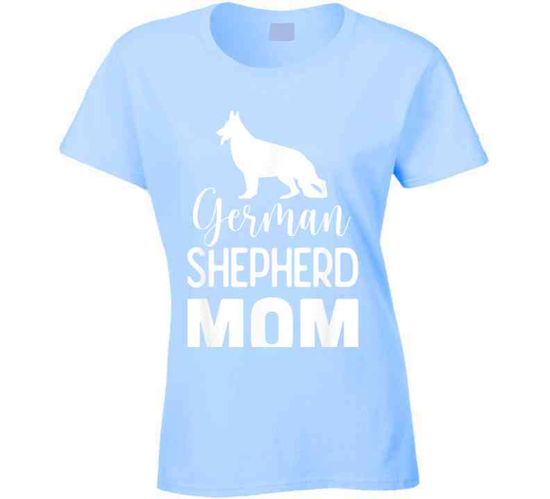 German Shepherd Mom Ladies T Shirt