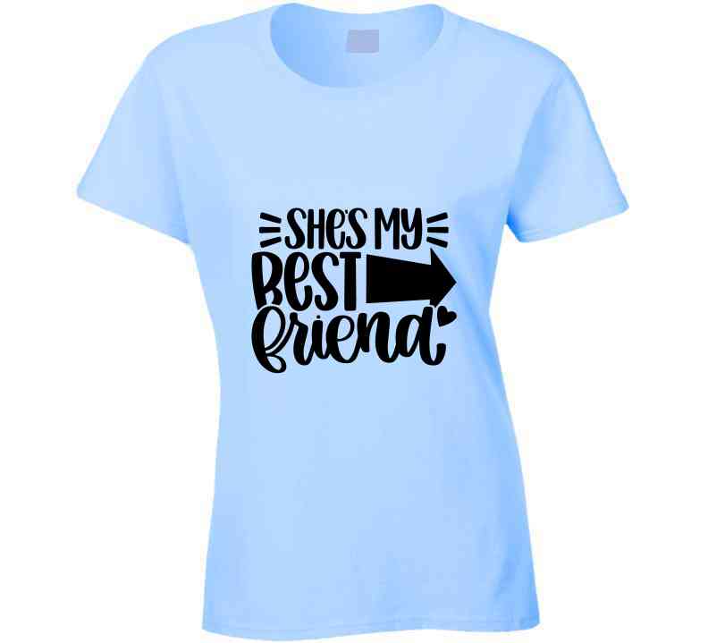 She's My Best Friend - Left Ladies T Shirt and Hoodie