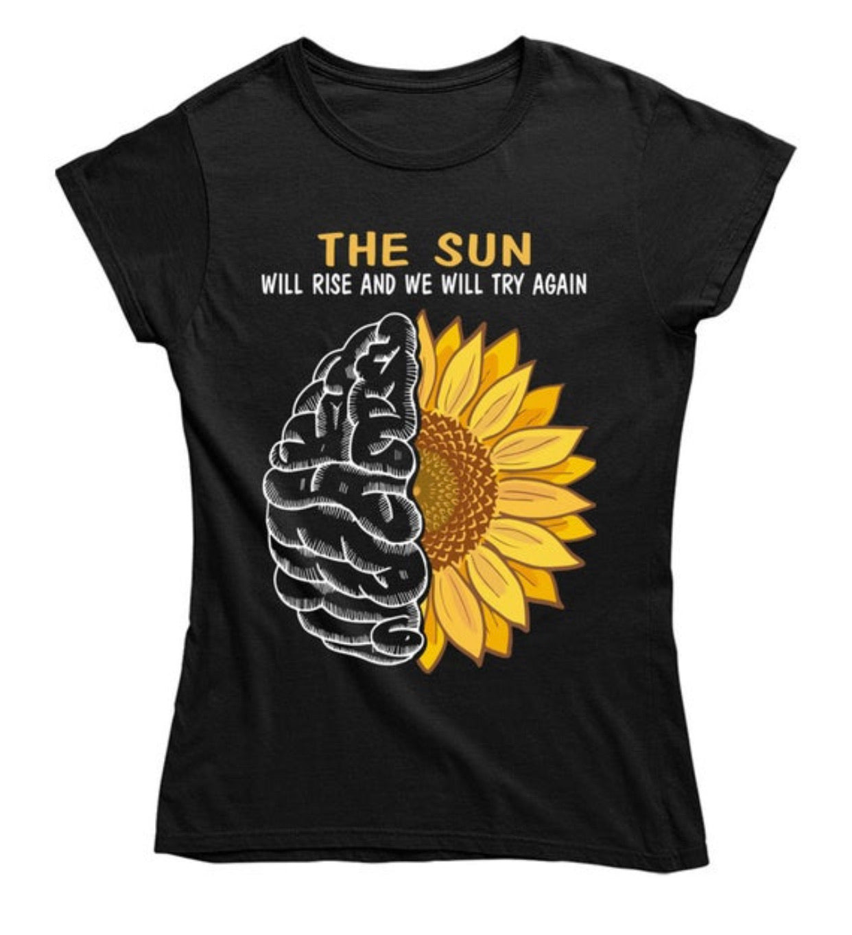 The Sun Will Rise And We Will Try Again Ladies T Shirt