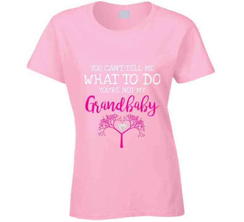 You Can't Tell Me What To Do - Family Tree Ladies T Shirt