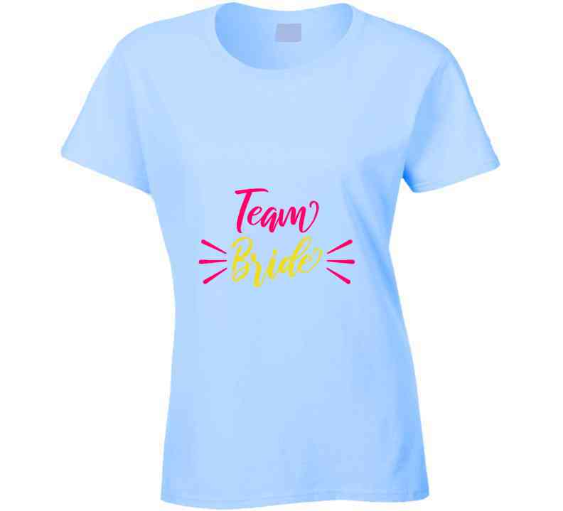 Team Bride Ladies T Shirt