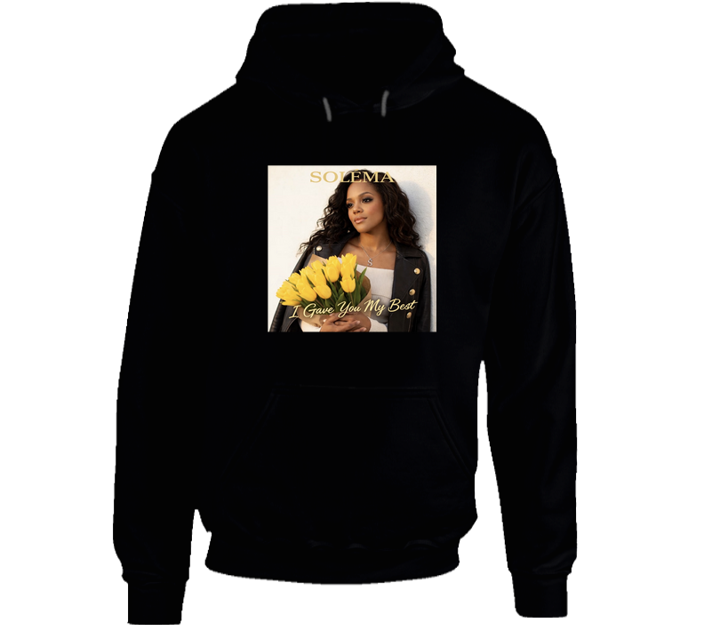 Soléma I Gave You My Best Hoodie