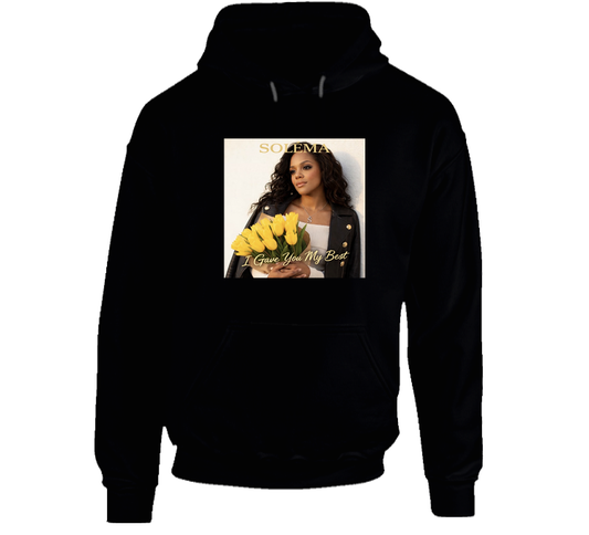 Soléma I Gave You My Best Hoodie