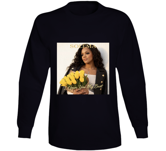 Soléma I Gave You My Best Long Sleeve T Shirt