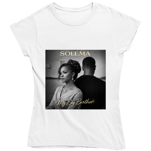Solema My Big Brother Ladies T Shirt