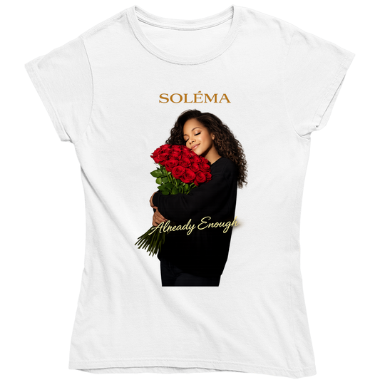 Already Enought By Solema Ladies T Shirt