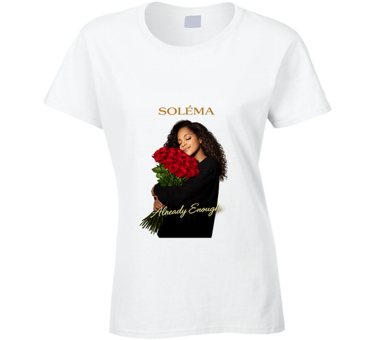 Already Enough By Solema Ladies T Shirt