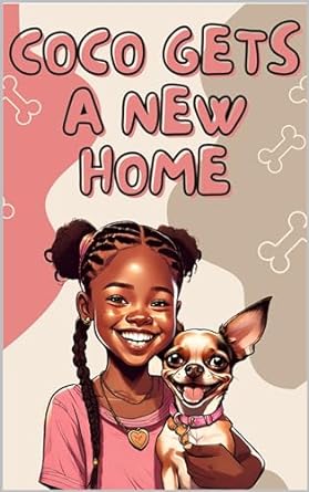 Coco Finds a Home (HARD COPY OR KINDLE)