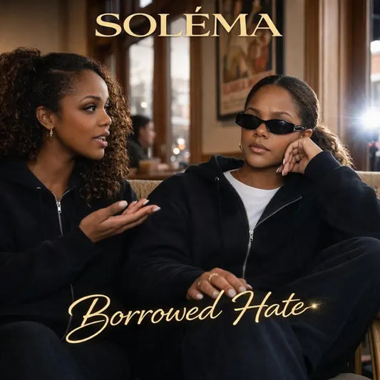 Borrowed Hate - Single by Soléma