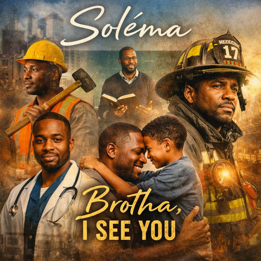 Brotha , I See You, by Soléma
