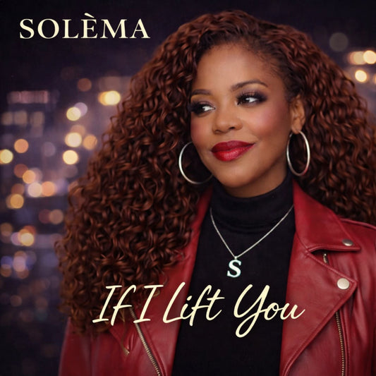 If I Lift You - Single, by Soléma