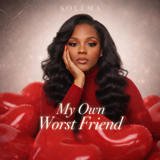 My Own Worst Friend - Single by Soléma