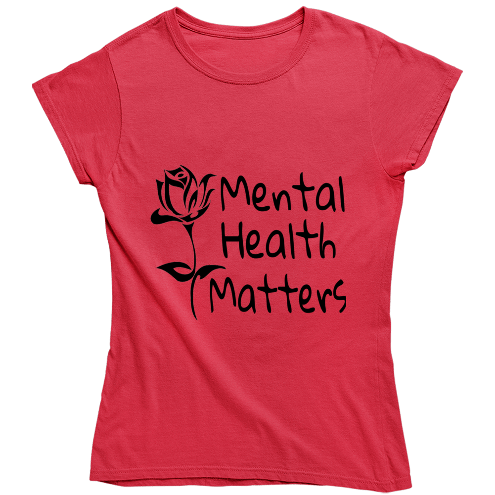 Mental Health Matters Ladies T Shirt