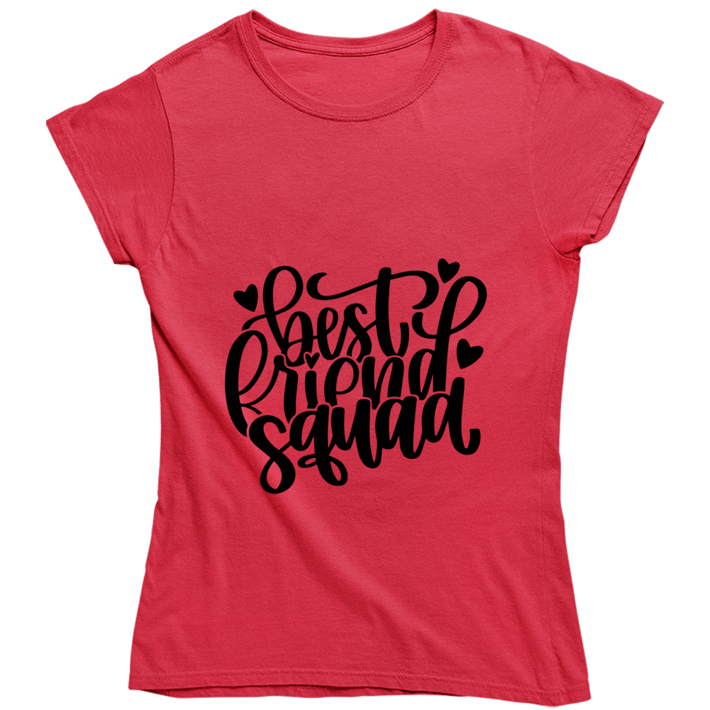 Best Friend Squad Ladies T Shirt and Hoodies