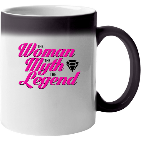 The Woman The Myth The Legend Color Changing Mug