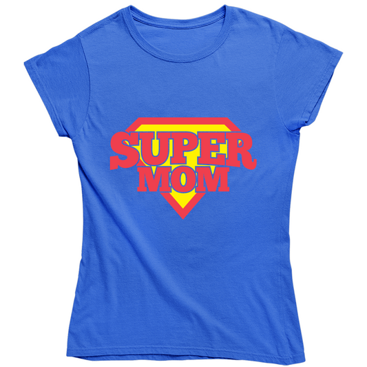 Super Mom Ladies T Shirt